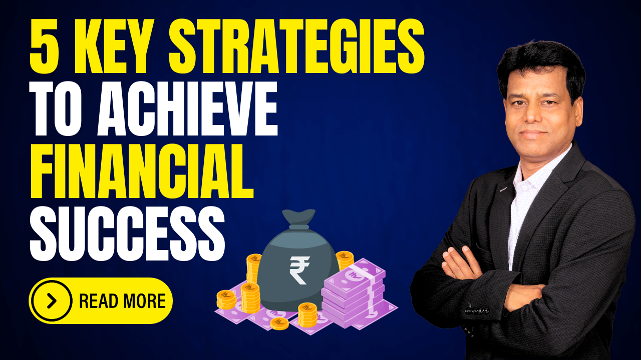 “5 Key Strategies for Achieving Financial Success in Turbulent Times”