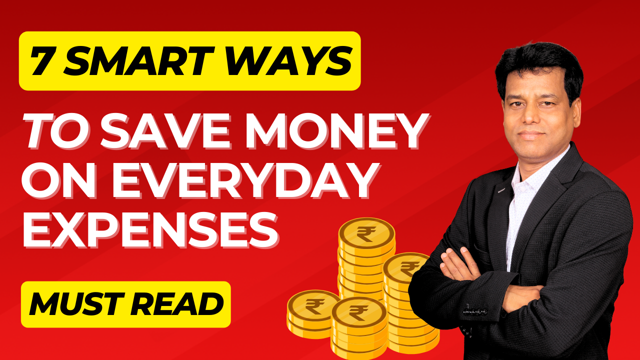 7 Smart Ways to Save Money on Everyday Expenses